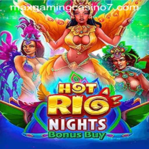 Unveiling the Thrill of HotRioNightsBonusBuy at MaxGaming Casino