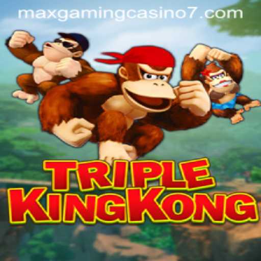 Unleashing the Thrills of TripleKingKong at MaxGaming Casino